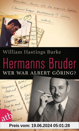 Hermanns Bruder: Wer war Albert Göring?